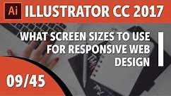 What screen sizes to use for responsive web design - Adobe Illustrator CC 2017 [09/45]
