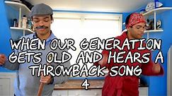 When Our Generation Gets Old and Hears a Throwback Song 4