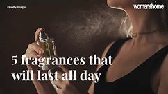 5 Perfumes That Will Last All Day | Woman & Home