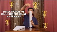 Omni-Directional vs Directional Antennas | Which One To Buy? | Pros & Cons