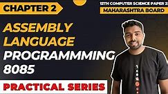 Assembly Language Programming 8085 | Practical Series | Maharashtra Board