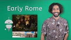 Early Rome - Ancient World History for Kids!