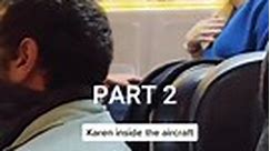 Karen On The Airplane Part 2 #short... - Karen in Public
