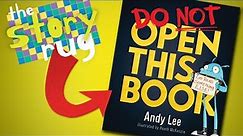 Do NOT Open this Book - by Andy Lee || Kids Book Read Aloud (WITH FUNNY VOICES)