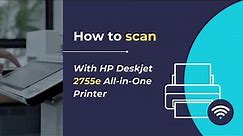 How to scan using HP 2755e printer to your computer
