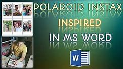 HOW TO MAKE POLAROID IN MICROSOFT WORD | POLAROID INSTAX INSPIRED