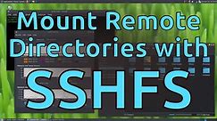Mount Network Directories with SSHFS