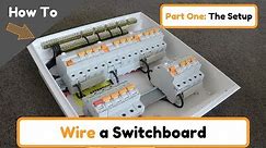 How To Wire a Switchboard (Part 1)