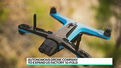 Drone Startup Raises $230M to Expand US Factory 10-Fold