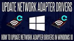 How to Update WiFi/Network Adapter Drivers on a Windows 10 PC