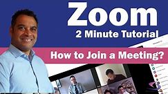 2 Minute Zoom Tutorial - How to Join a meeting