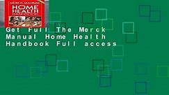 Get Full The Merck Manual Home Health Handbook Full access
