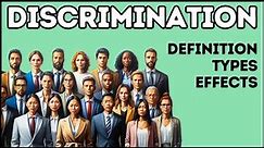 Discrimination: Definition, Types and Effects