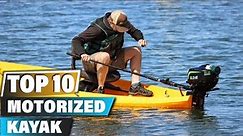 Best Motorized Kayaks In 2023 - Top 10 Motorized Kayak Review