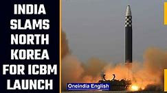 India deplores the launch of Intercontinental Ballistic Missile by North Korea | OneIndia News
