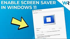 How to enable the Screen saver in Windows 11