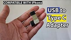 USB to Type C Adapter | USB to Type C Converter Best for iPhone to Connect to PC or Laptop