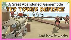 A Great Abandoned Gamemode: TF2's Tower Defence