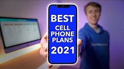 Best Cell Phone Plans 2021!