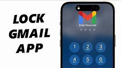 How To Lock Gmail App On iPhone