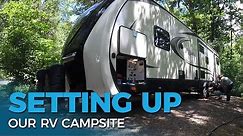 How To Set Up an RV Campsite | First Time RV Camping Help