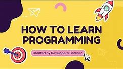 How to Learn Coding? Learn Programming for Beginners