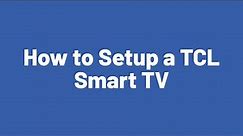 How to setup a TCL Smart TV