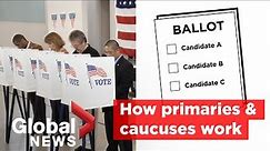 2020 U.S. Election: Primaries and caucuses, explained