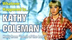 Whatever Happened to Kathy Coleman - Holly from Land of the Lost