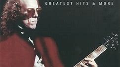 Bob Welch - Greatest Hits & More