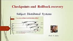 Checkpoints and rollback recovery - Distributed systems - Video 11