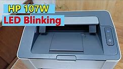 Hp laserjet 107W printer both led is blinking || how to 107 W printer