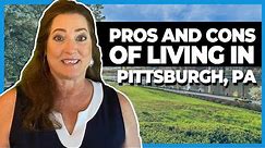 Pros and Cons of Living in Pittsburgh, Pennsylvania (2021) | Moving to Pittsburgh