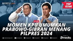 🔴LIVE - Detik-detik KPU Umumkan Prabowo-Gibran sebagai Pemenang Pilpres 2024