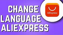 How to Change Language on Aliexpress! (2024)