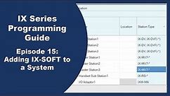 IX Programming Episode 15: Adding IX-SOFT
