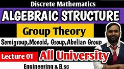 Algebraic Structure|Group Theory| Discrete Mathematics|Lecture 01| All University | PRADEEP GIRI SIR