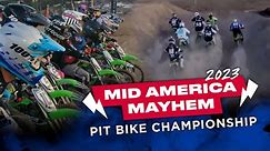 2023 Nitro Circus Midamerica Mayhem Pit Bike Championship