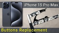 iPhone 15 Pro Max Button Replacement: Step-by-Step Guide!