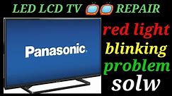 Panasonic led tv red light continuously blinking ! protection mode solw ! led tv repair watch now !