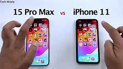 iPhone 15 Pro Max vs iPhone 11 Speed Test