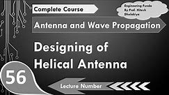 Designing of Helical Antenna in Antenna and Wave Propagation by Engineering Funda