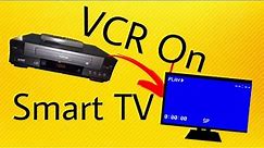 HOW TO CONNECT VCR TO SMART TV