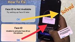2023,FIXED,Face ID Is Not Available Try Setting Up Face ID Later/Face ID Don't Work ON iphone /Pad
