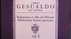 Carlo Gesualdo Da Venosa - Responsoria At Alia Ad Officium Hebdomadae Sanctae Spectantiae - Vol. 1