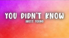 Brett Young - In Case You Didn't Know (Lyrics)