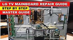 LG TV Mainboard Repair Guide Step by Step Tutorial || You Have To Know Before Repair Mainboard