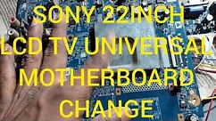 Sony 22BX320 Lcd tv universal motherboard replacement, Sony inch tv repair#repair #ledtvrepairing