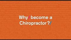 Why become a Chiropractor?