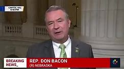 Meet the Press - EARLIER: Rep. Don Bacon (R-Neb.) supports...